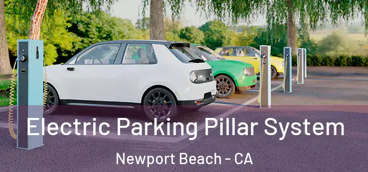 Electric Parking Pillar System Newport Beach - CA